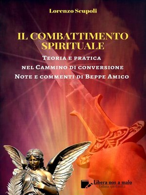 cover image of Il Combattimento Spirituale--Teoria e pratica nel Cammino di conversione